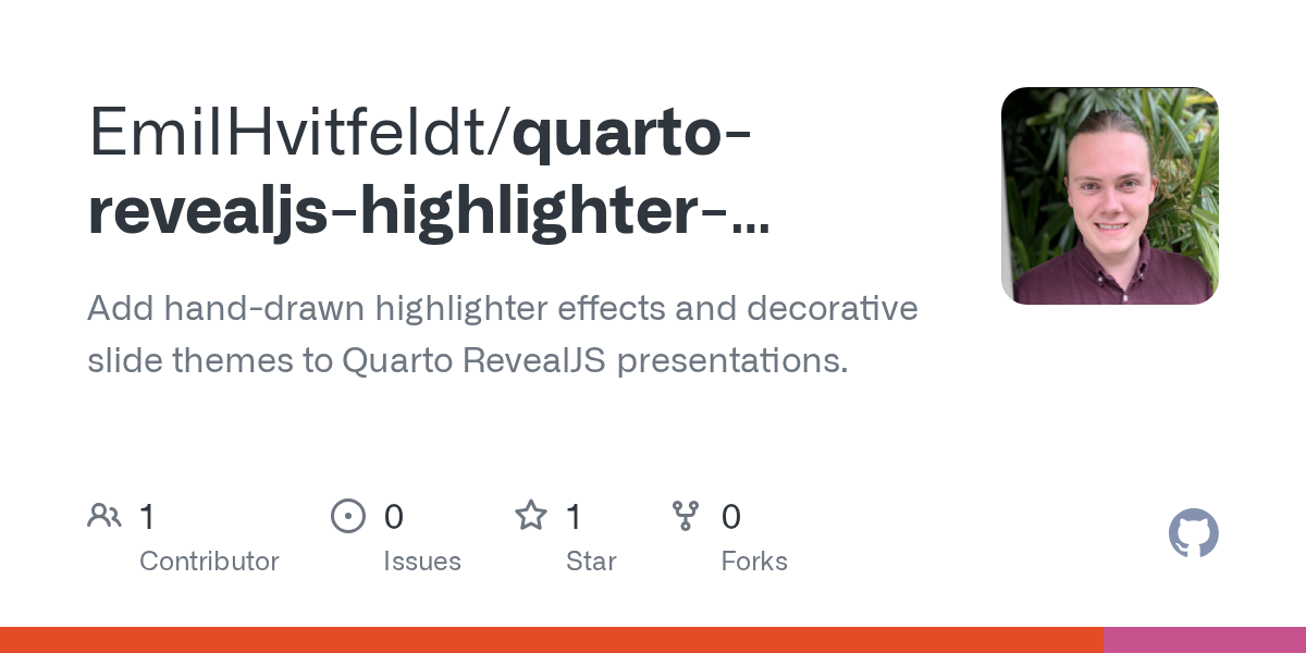 GitHub repository OpenGraph image for https://github.com/EmilHvitfeldt/quarto-revealjs-highlighter-theme