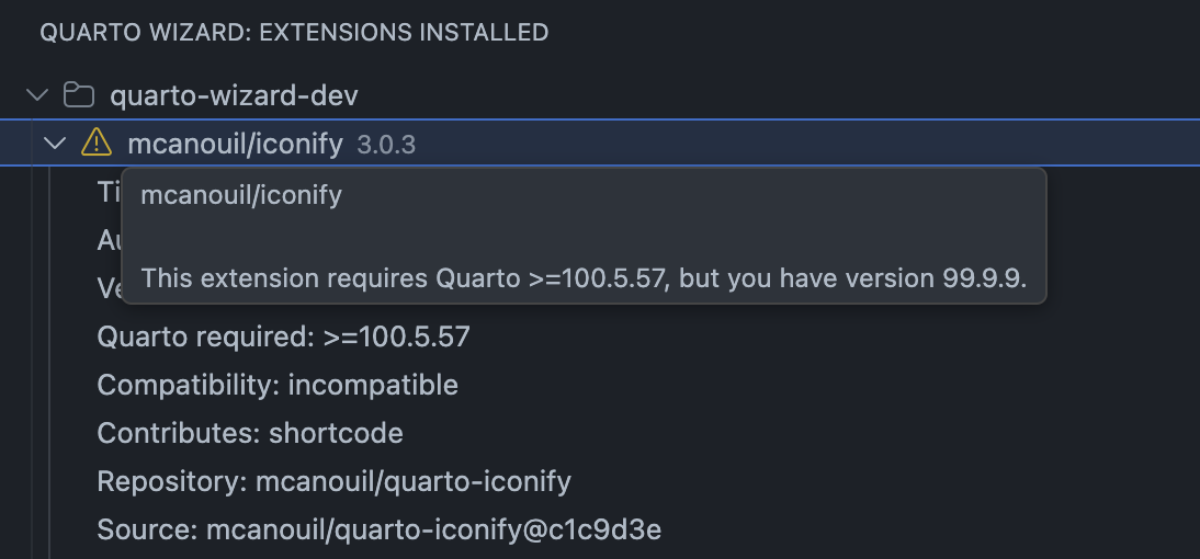 Extension Compatibility Details An expanded extension showing a warning icon, metadata rows including Quarto required and Compatibility set to incompatible, and a tooltip with the version mismatch message.