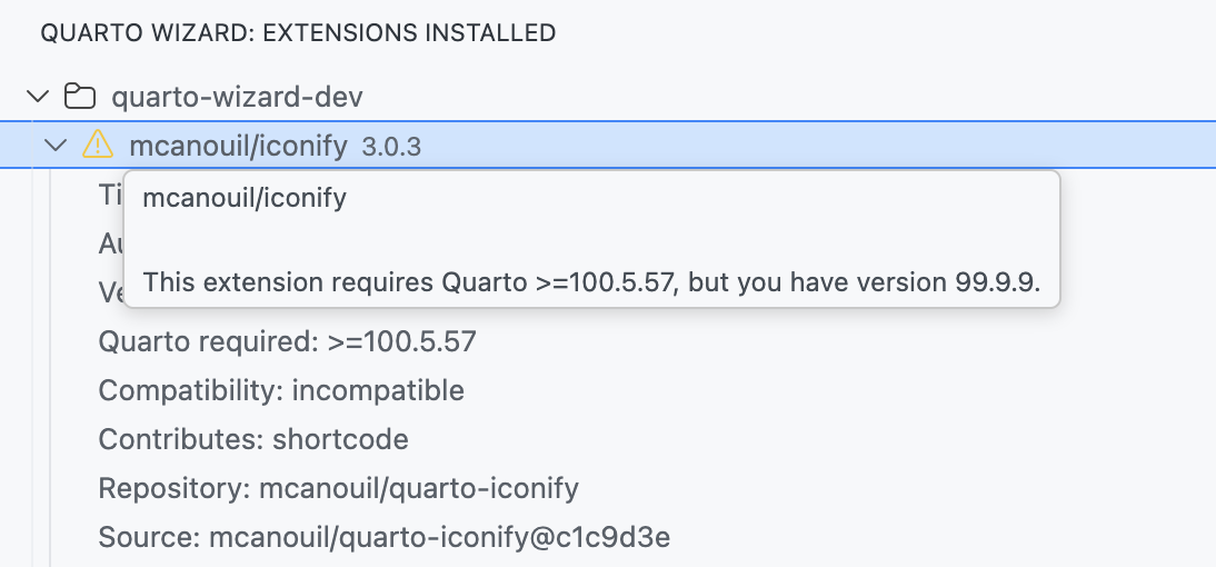 Extension Compatibility Details An expanded extension showing a warning icon, metadata rows including Quarto required and Compatibility set to incompatible, and a tooltip with the version mismatch message.