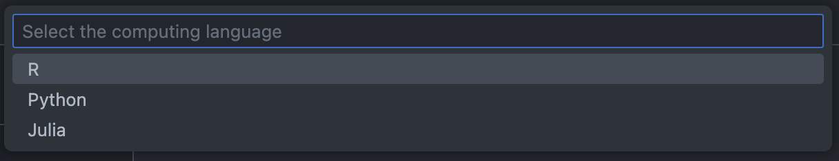 Language Selection Dialog The language selection dialog for choosing between R, Python, or Julia.